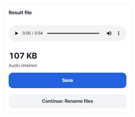 Result file 107 KB · Audio retained, Save button